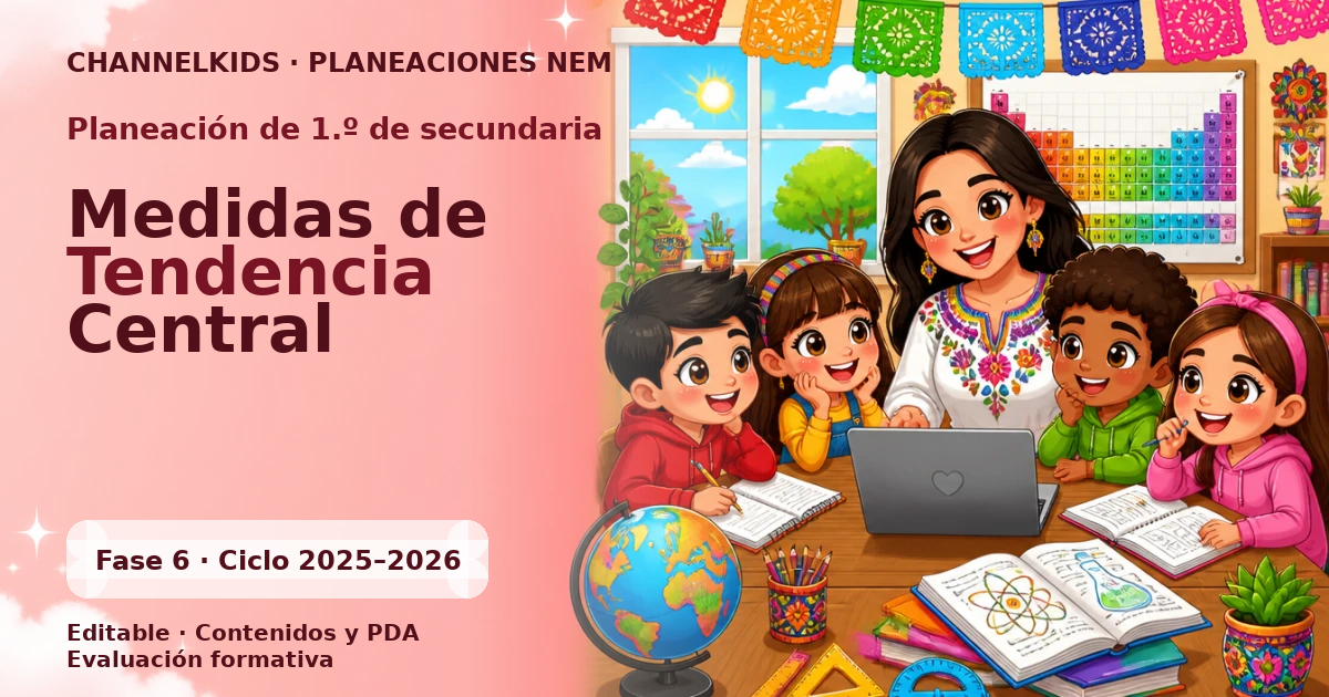 Planeación de primer grado de secundaria: Medidas de Tendencia Central